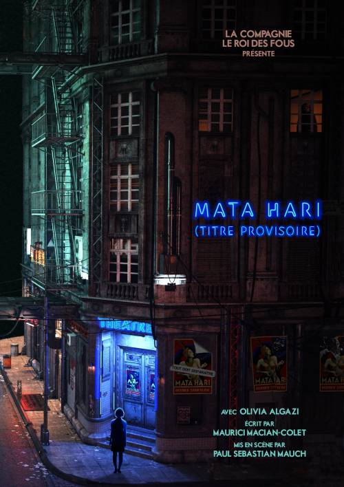 Affiche du spectacle Mata Hari (titre provisoire)