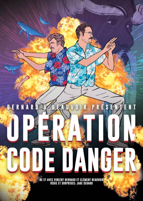 Affiche du spectacle Opération Code Danger