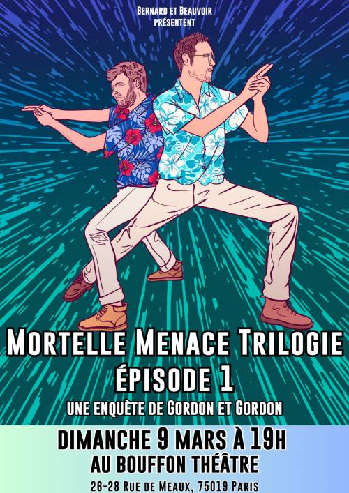 Affiche du spectacle Mortelle Menace Trilogie