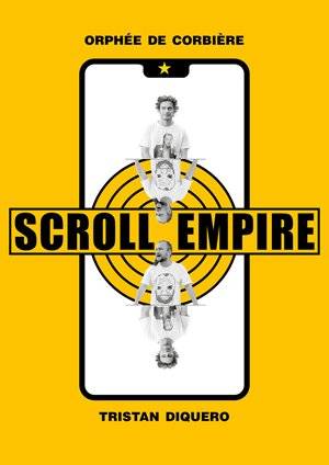 Affiche du spectacle Scroll Empire
